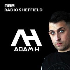 DJ Adam H - BBC Sheffield Mashup Mix (August)