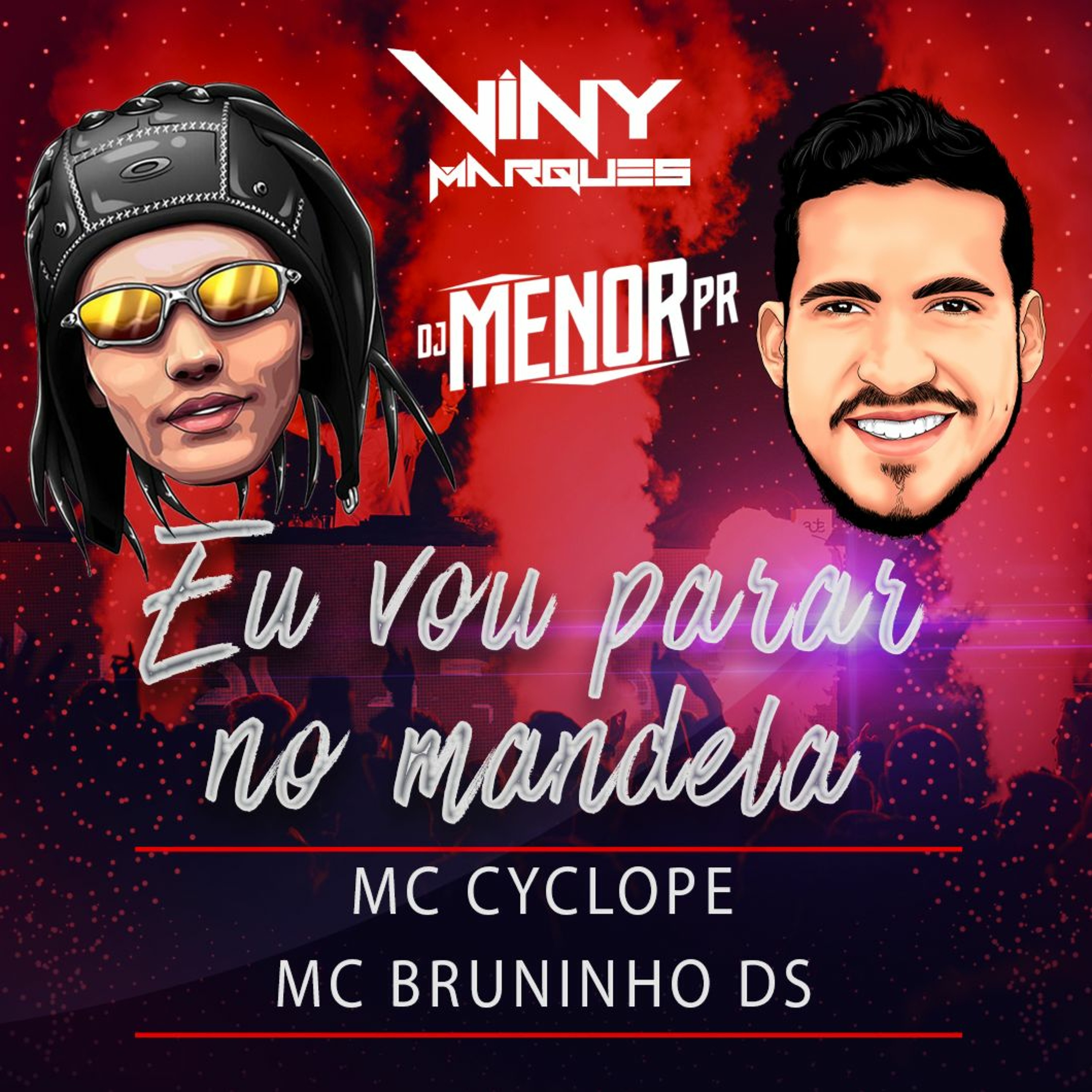MC Cyclope, Mc Bruninho DS - Vou Parar No Mandela (DJ Viny Marques, DJ Menor PR) episode artwork