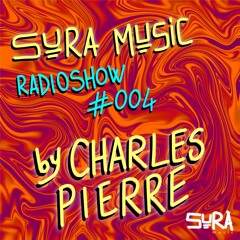 SURA Music Radioshow #004 By Charles Pierre