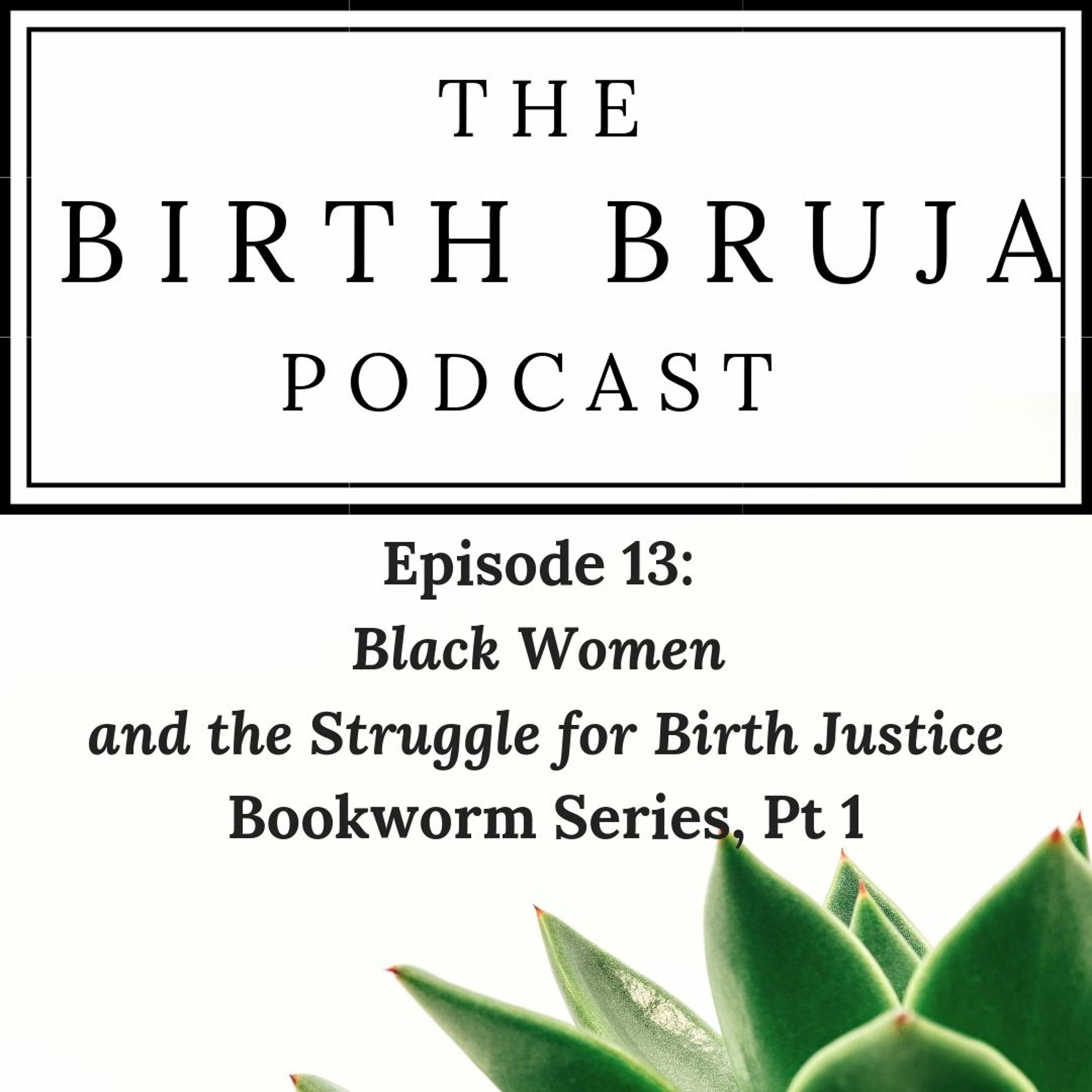 Birth Bruja Podcast