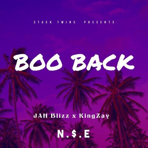 $TACK TWIN$ ( KingZay x Jah Blizz )- BOO BACK ( Prod. By Mubz Got Beats )