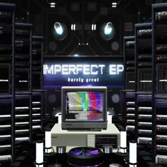 IMPERFECT (FUXWITHIT Premiere)