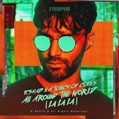 R3HAB X A Touch Of Class - All Around The World (La La La) (Refuzion Bootleg) (Clean)