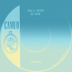 you'll never be mine