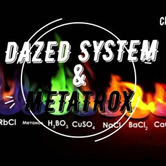 Dazed System & Metatrox - Chemical Funk
