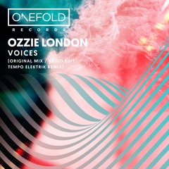 Voices | Ozzie London | Out Now | Tempo Elektrik Remix