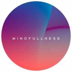 Mindfulness (Original Mix) (Free)