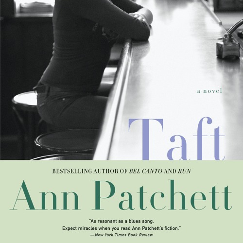 TAFT by Ann Patchett