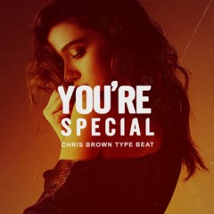 YOU'RE SPECIAL - Chris Brown Type Beat