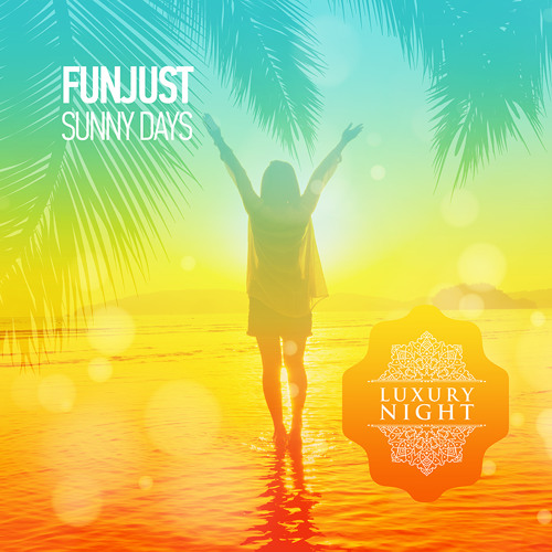 Funjust - Sunny Days (Original Mix)