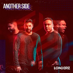 Lowderz @ Another Side