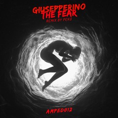 [AMP012] Giusepperino - The Fear