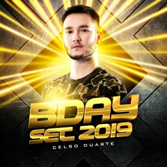 CELSO DUARTE - BDAY SET 2019