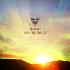 Pranavah - When We Arrive
