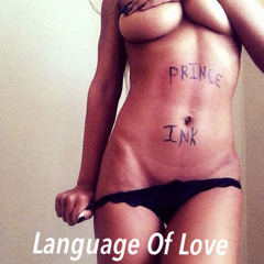 PrinceInkTheArtist - Language Of Love