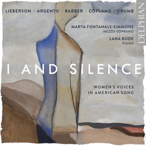 Debut Album - I and Silence: Women’s Voices in American Song