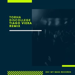 Torha - Discollege (Tiago Vieira Remix)