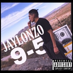 Jay Lonzo- 9 - 5 (prod by. Trilla G ) (Mix. Willie