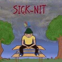 Sick (Prod. Nk Music)