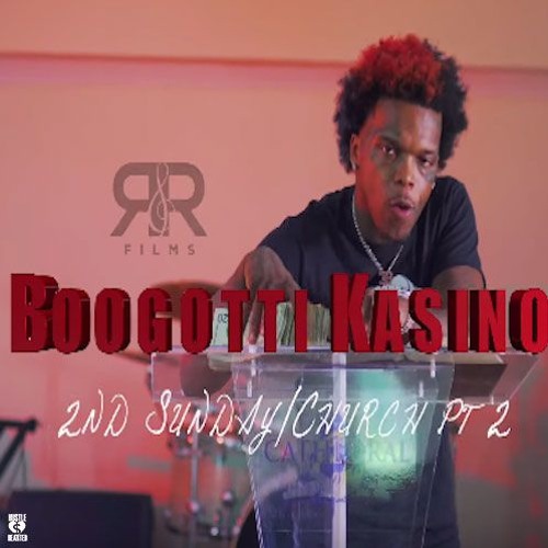 Stream BooGotti Kasino - Second Sunday / Church Pt.2 (Official ...