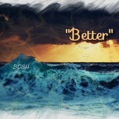 Better