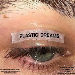 Plastic Dreams Mixtape