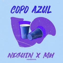Copo Azul 🌀 feat. MH ((prod $ky))