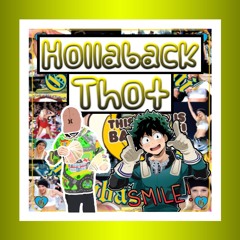 Hollaback Thot - Ft. KG Deku (Prod. GMF)