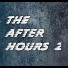 ALEXX- The After Hours #2
