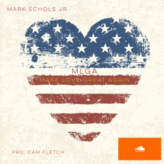 MLGA Feat. Mark Echols Jr.
