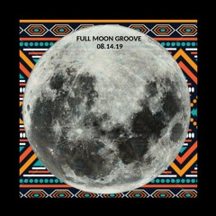 Full Moon Groove - LIVE @ Secret Toronto Rooftop - 08.14.19