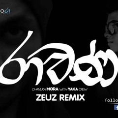 Yaka Crew - Ravana "රාවණ" (ZEUZ Remix)