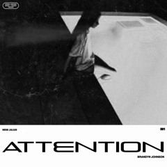 Ness Julius & Brandyn Johnson - Attention