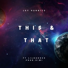 THIS N THAT (feat. Daddex)