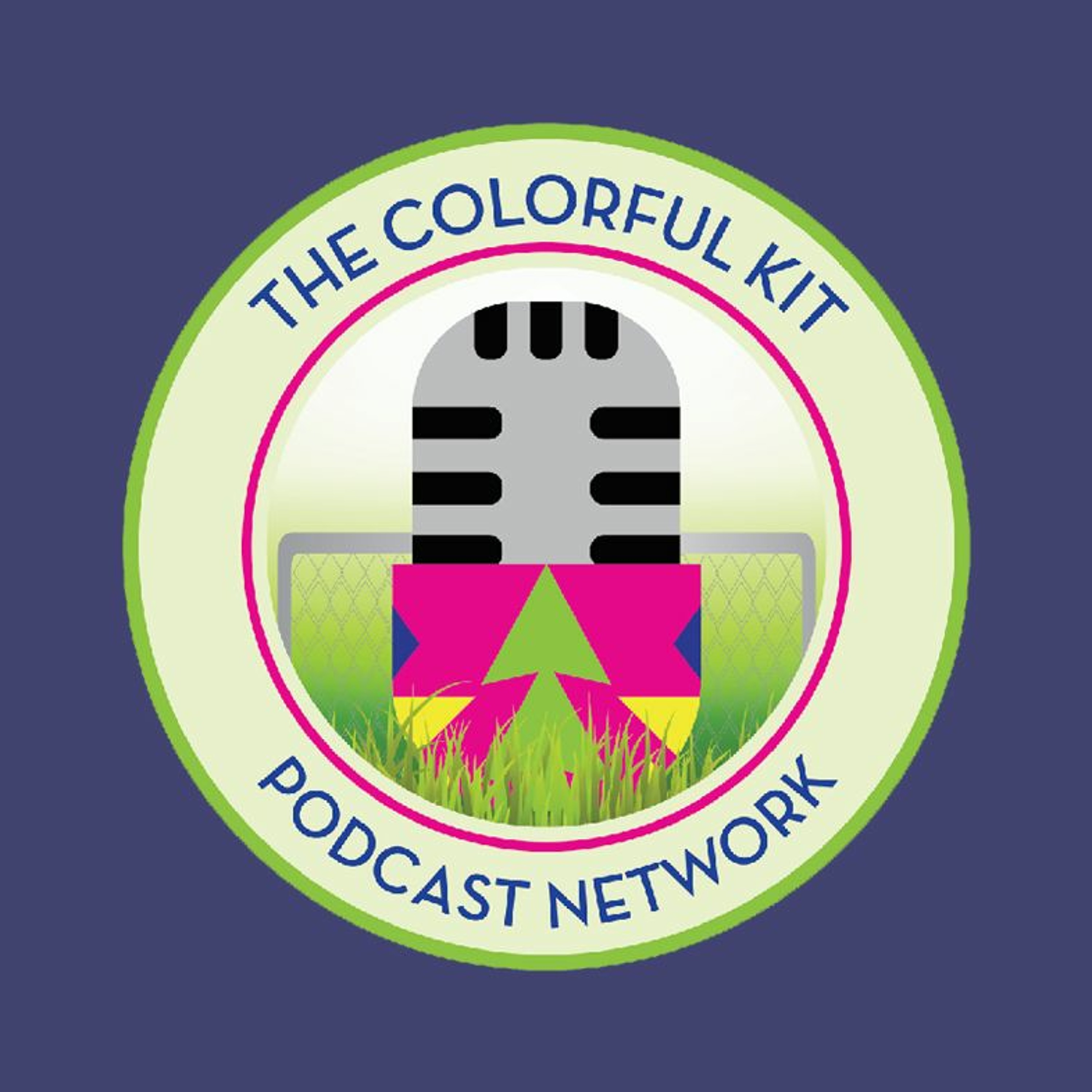The Colorful Kit Podcast Network