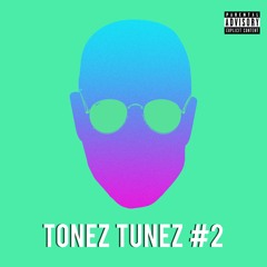 TONEZ TUNEZ #2 (House Mix)