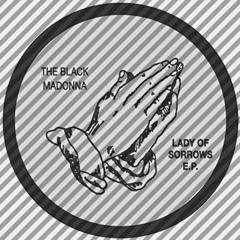 The Black Madonna - We Can Never Be Apart (Tristyan edit)"Steffen Sonnenschein´s Vitamin D Rework"