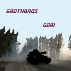 Grothbros - Gori - 005 - Put In Rush Tanko