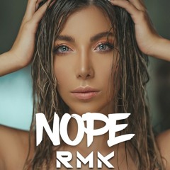 N O P E (RMK) 2019.mp3