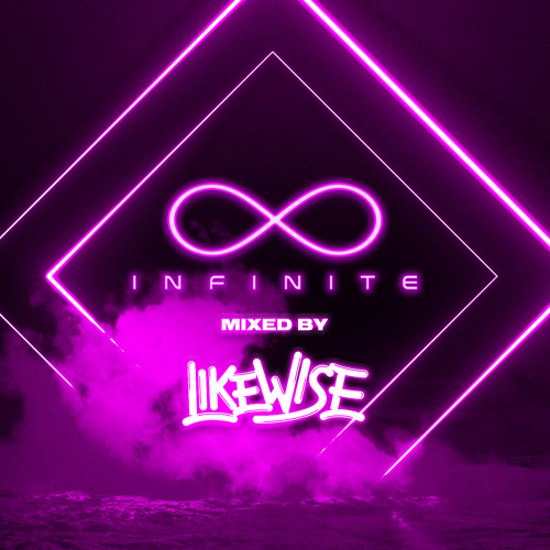 Infinite Lounge & Danceclub - Mixed by Likewise