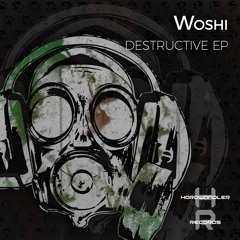 Woshi - Destructive