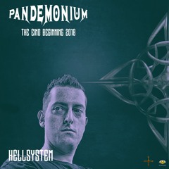 Hellsystem - Pandemonium The End/Beginning 2018