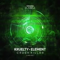 Kruelty & Element - Crush Killer [LABS022]