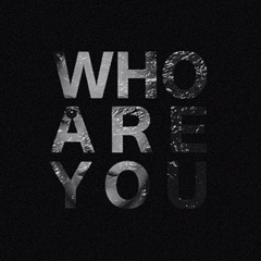 WHO ARE YOU DEMO