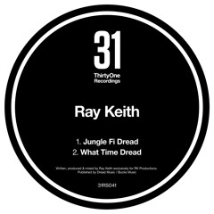 Ray Keith - What Time Dread