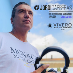 JORDI CARRERAS - Live at Vivero Beach Club Côte d´Azur Mix