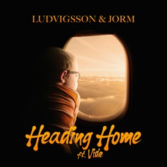 Ludvigsson & Jorm - Heading Home (Feat. Vide)