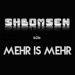 Shlomsen b2b Mehr is Mehr @ Sisyphos Hammahalle, 10.08.2019