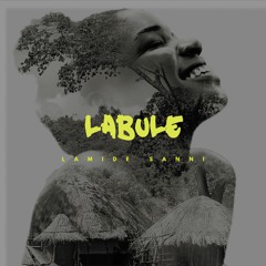 Labule (produced by Jarell Ebuka)