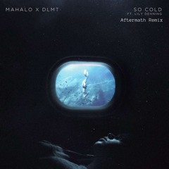 So Cold (Aftermath Remix)